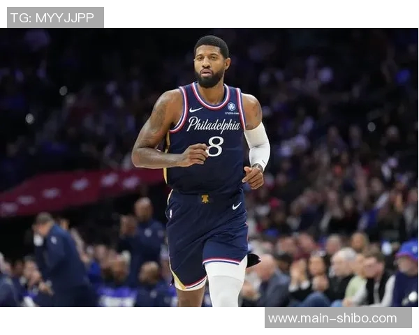 乔治半场表现低迷仅得5分2板2助球队需寻找新进攻点